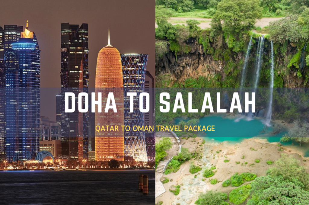 Doha to Salalah Travel Package